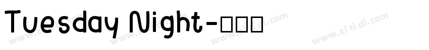 Tuesday Night字体转换